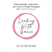 Leading With Grace: Cultivating Hope, Authenticity, and a Focus on People Throughout the Leadership Lifespan