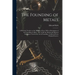 The Founding of Metals: A Practical Treatise on the Melting of Iron, With a Description of the Founding of Alloys: Also of All the Metals and