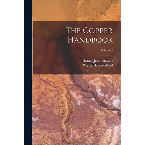 The Copper Handbook; Volume 2