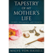 Tapestry Of My Mother's Life: Stories, Fragments, And Silences