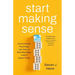 Start Making Sense: How Existential Psychology Can Help Us Build Meaningful Lives in Absurd Times