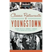 Classic Restaurants of Youngstown