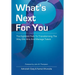 What's Next for You: The Eightfold Path to Transforming the Way We Hire and Manage Talent