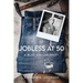 Jobless at 50: A Blue Collar Diary