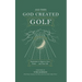 . . . And Then God Created Golf