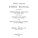 North Carolina Lodge Manual: For The Degrees Of Entered Apprentice, Fellow Craft And Master Mason, As Authorized By The Grand Lodge Of North Carolina,