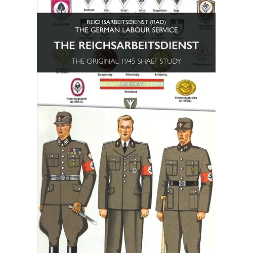 The Reichsarbeitsdienst: Reichsarbeitsdienst (RAD) - The German Labour Service