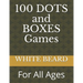 100 DOTS and BOXES Games: For All Ages
