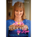 Touched by Love: Turning Crisis into a Blessing