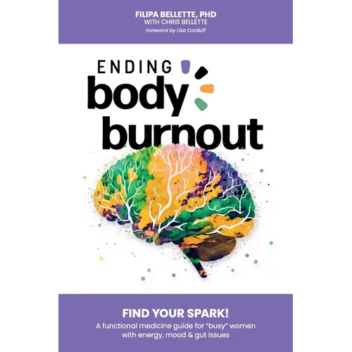Ending Body Burnout: Find Your Spark