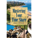 Mastering Your Time Share