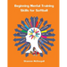 Beginning Mental Training Skills for Softball
