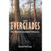 The Everglades: An Environmental History