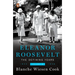 Eleanor Roosevelt, Volume 2: The Defining Years, 1933-1938