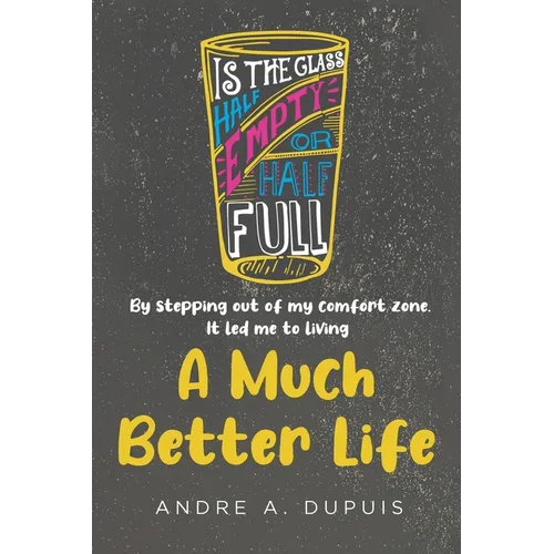 A Much Better Life