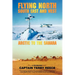 Flying North South East and West: Arctic to the Sahara
