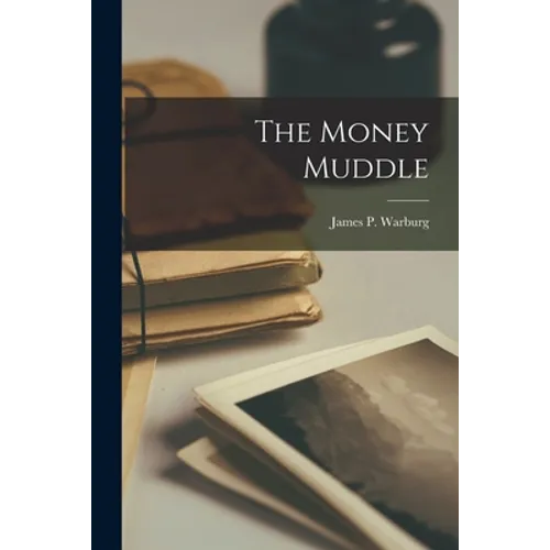The Money Muddle