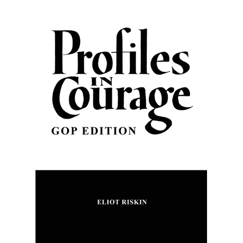 Profiles in Courage - GOP Edition
