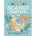 Scandi Nature Coloring Book: Easy, Stress-Free, Relaxing Coloring for Everyone