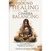 Sound Healing and Chakra Balancing