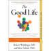 The Good Life: Lessons from the World's Longest Scientific Study of Happiness