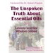 The Unspoken Truth About Essential Oils: Lessons Learned, Wisdom Gained