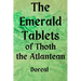 The Emerald Tablets of Thoth The Atlantean