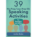 39 No-Prep/Low-Prep ESL Speaking Activities: For Teenagers and Adults