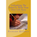 Unleashing The Power To Write Your Own Life Story: A Step By Step Handbook For First time Writers
