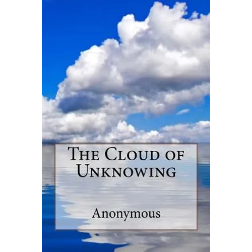The Cloud of Unknowing Anonymous