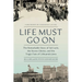 Life Must Go on: The Remarkable Story of Sol Lurie, the Kovno Ghetto, and the Tragic Fate of Lithuania's Jews