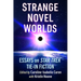Strange Novel Worlds: Essays on Star Trek Tie-In Fiction