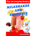 Top 100 Amazing Recipes Milkshakes and Smoothie BW