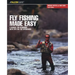 Fly Fishing Made Easy