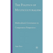 The Politics of Multiculturalism: Multicultural Governance in Comparative Perspective