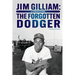 Jim Gilliam: The Forgotten Dodger