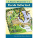 A Step-by-Step Guide to a Florida Native Yard