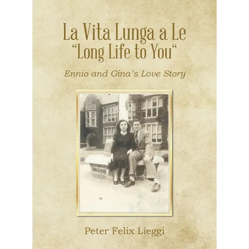 La Vita Lunga a Le "Long Life to You": Ennio and Gina's Love Story