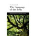 The Language of the Body: Physical Dynamics of Character Structure