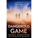 A Dangerous Game