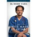 The Swiss-Made Egyptian: From Medical Student to Fellowship-Trained Consultant: How to Create Your Medical Career Success Path