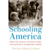 Schooling America: How the Public Schools Meet the Nation's Changing Needs