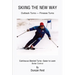 Skiing the New Way: Easier to Learn