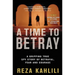 A Time to Betray: A Gripping True Spy Story of Betrayal, Fear, and Courage