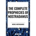 Complete Prophecies of Nostradamus