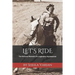 Let's Ride: The Personal Memoirs of a Legendary Horsewoman