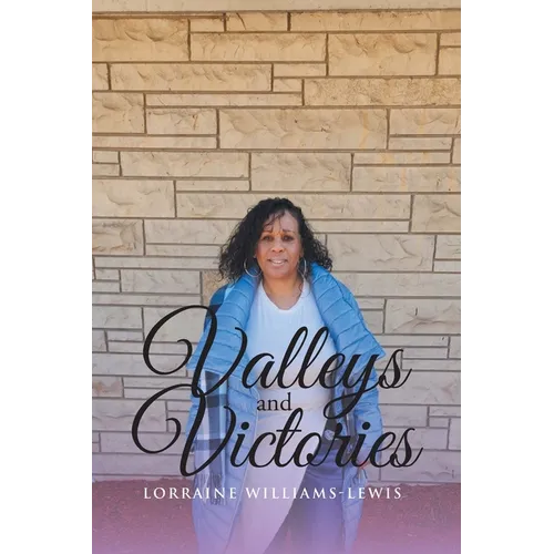 Valleys and Victories