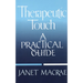 Therapeutic Touch: A Practical Guide