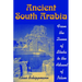 Ancient South Arabia: From the Queen of Sheba to the Advent of Islam