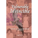 Vulnerable but Invincible: Memoirs of a Singapore Doctor in Australia
